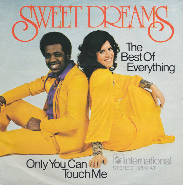 Sweet Dreams (3) : The Best Of Everything / Only You Can Touch Me (7", Single)