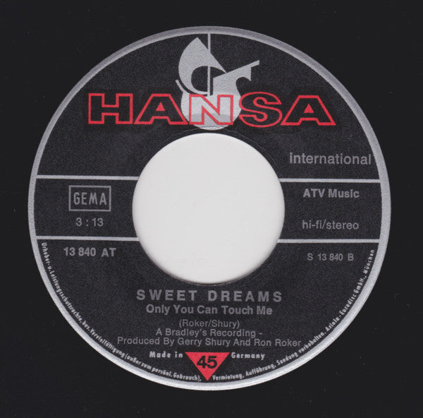 Sweet Dreams (3) : The Best Of Everything / Only You Can Touch Me (7", Single)