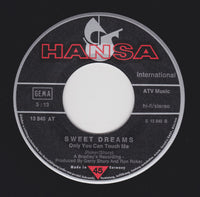 Sweet Dreams (3) : The Best Of Everything / Only You Can Touch Me (7", Single)