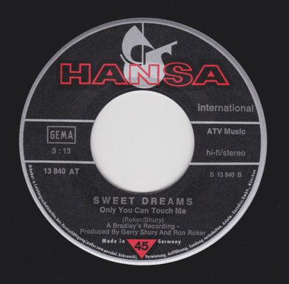 Sweet Dreams (3) : The Best Of Everything / Only You Can Touch Me (7", Single)