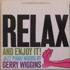 Gerry Wiggins* : Relax And Enjoy It! (LP, Album)