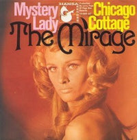The Mirage : Mystery Lady / Chicago Cottage (7", Single)