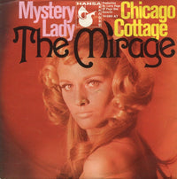 The Mirage : Mystery Lady / Chicago Cottage (7", Single)