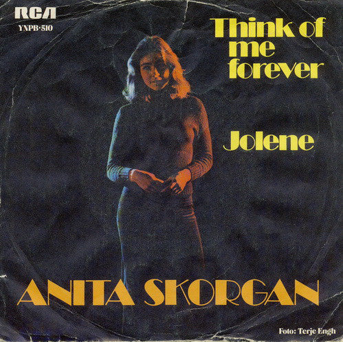 Anita Skorgan : Think Of Me Forever / Jolene (7", Single)