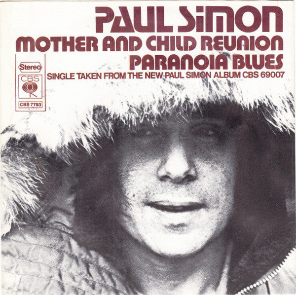 Paul Simon : Mother And Child Reunion / Paranoia Blues (7", Single)