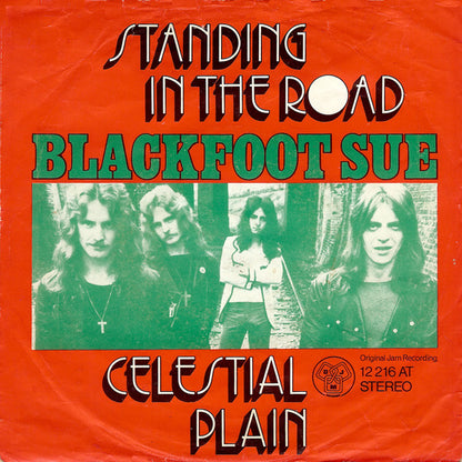 Blackfoot Sue : Standing In The Road / Celestial Plain (7", Single)