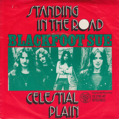Blackfoot Sue : Standing In The Road / Celestial Plain (7", Single)