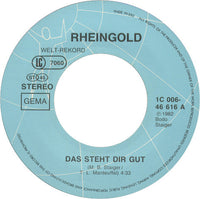 Rheingold : Das Steht Dir Gut / Stahlherz (7", Single)