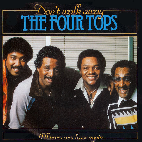 The Four Tops* : Don't Walk Away (7", Single)