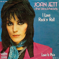 Joan Jett & The Blackhearts : I Love Rock'n Roll (7", Single)