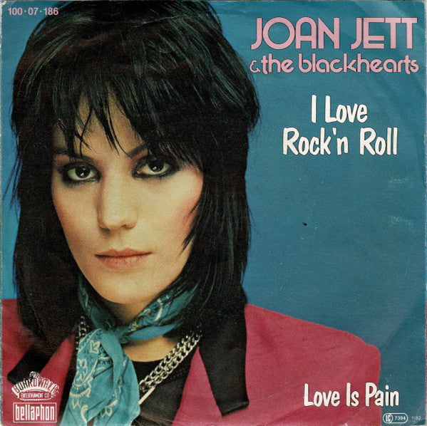 Joan Jett & The Blackhearts : I Love Rock'n Roll (7", Single)