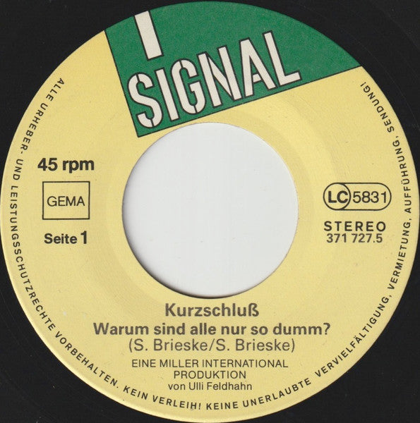 Kurzschluss (4) : Warum Sind Alle Nur So Dumm (7", Single)