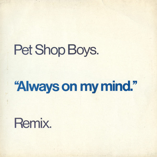 Pet Shop Boys : Always On My Mind (Remix) (12", Single)