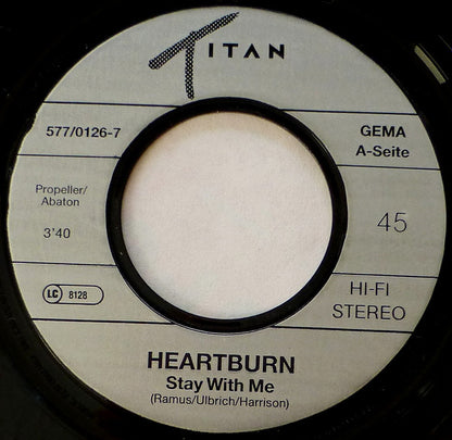 Heartburn : Stay With Me (7", Single)