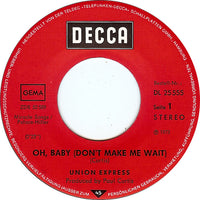 Union Express : Oh,Baby (Don't Make Me Wait) (7", Single)