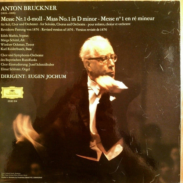 Anton Bruckner - Edith Mathis • Marga Schiml • Wiesław Ochman • Karl Ridderbusch, Chor Des Bayerischen Rundfunks Und Symphonie-Orchester Des Bayerischen Rundfunks, Eugen Jochum : Messe Nr.1 D-Moll (LP)