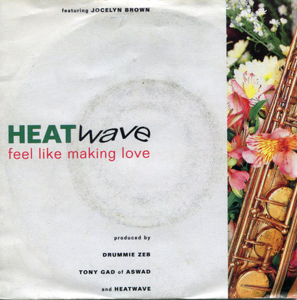 Heatwave Featuring Jocelyn Brown : Feel Like Making Love (7", Single)