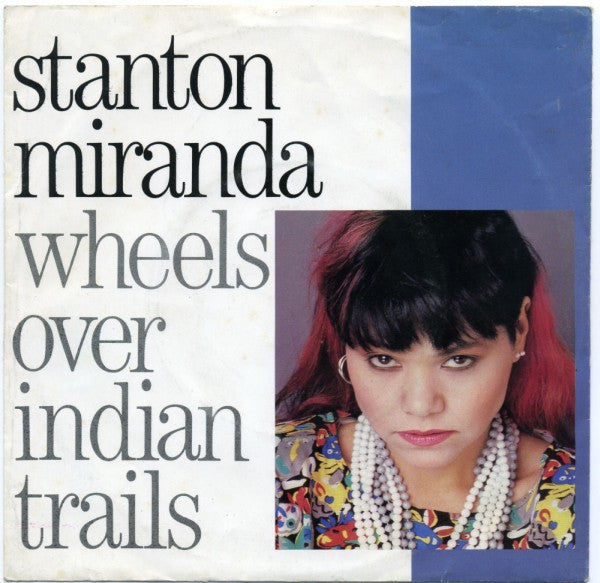 Stanton Miranda : Wheels Over Indian Trails (7")