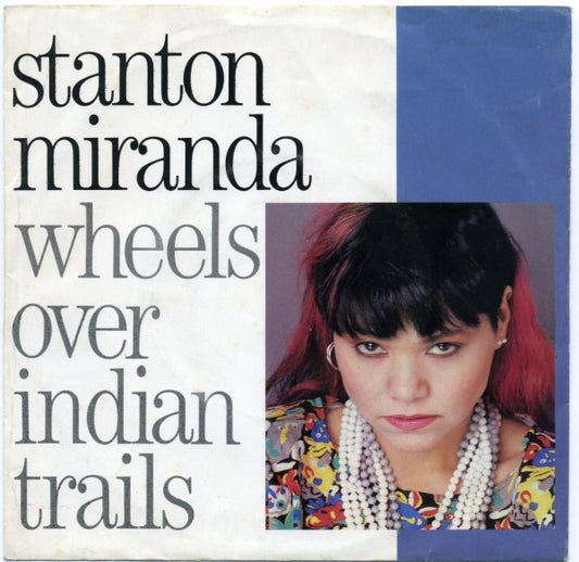 Stanton Miranda : Wheels Over Indian Trails (7")