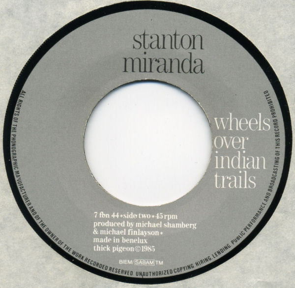 Stanton Miranda : Wheels Over Indian Trails (7")