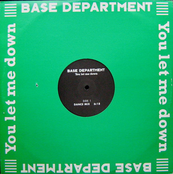 Base Department : You Let Me Down (12")
