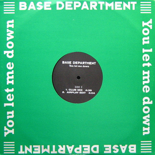 Base Department : You Let Me Down (12")