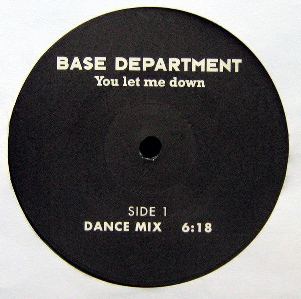 Base Department : You Let Me Down (12")