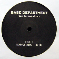 Base Department : You Let Me Down (12")