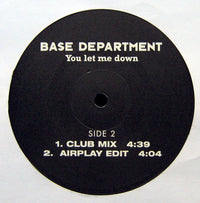 Base Department : You Let Me Down (12")