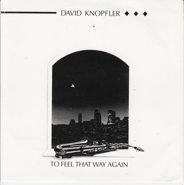 David Knopfler : To Feel That Way Again (7", Single)