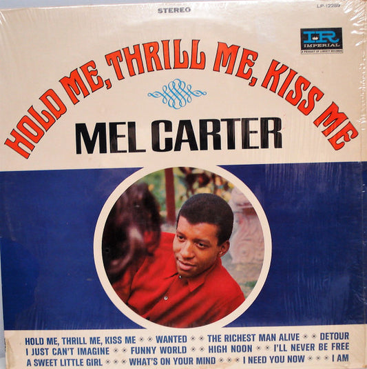 Mel Carter : Hold Me, Thrill Me, Kiss Me (LP, Album)