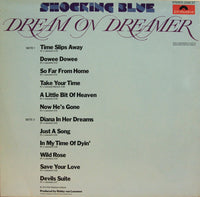 Shocking Blue : Dream On Dreamer (LP, Album)