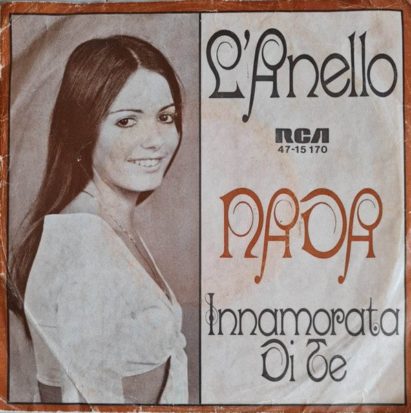 Nada (8) : L'Anello / Innamorata Di Te (7", Single)