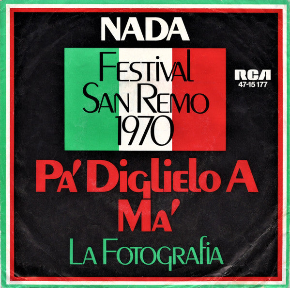 Nada (8) : Pa' Diglielo A Ma' / La Fotografia (7", Single)