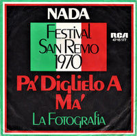Nada (8) : Pa' Diglielo A Ma' / La Fotografia (7", Single)