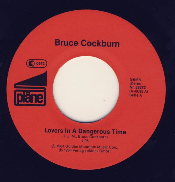 Bruce Cockburn : Lovers In A Dangerous Time (7", Single)