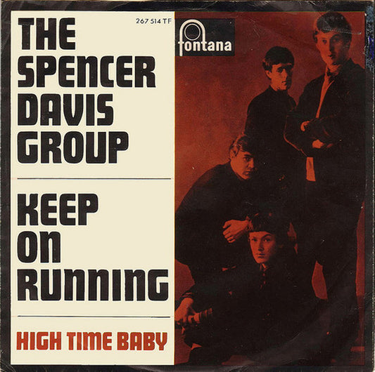 The Spencer Davis Group : Keep On Running (7", Single, Mono)