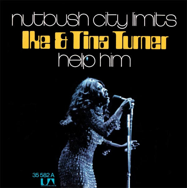 Ike & Tina Turner : Nutbush City Limits / Help Him (7", Single)