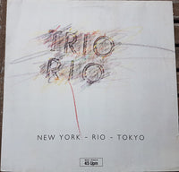 Trio Rio : New York - Rio - Tokyo (12", Maxi)