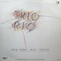 Trio Rio : New York - Rio - Tokyo (12", Maxi)