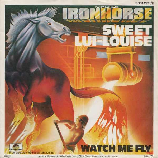Randy Bachman's Ironhorse* : Sweet Lui-Louise (7", Single)