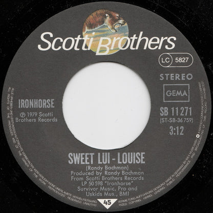 Randy Bachman's Ironhorse* : Sweet Lui-Louise (7", Single)