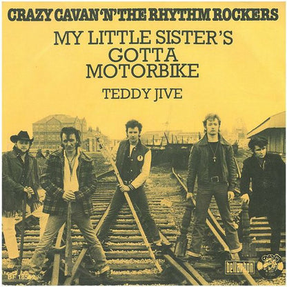 Crazy Cavan 'n' The Rhythm Rockers* : My Little Sister's Gotta Motorbike (7", Single)