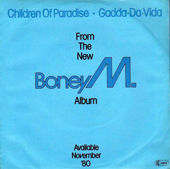 Boney M. : Children Of Paradise / Gadda-Da-Vida (7", Single, Fir)