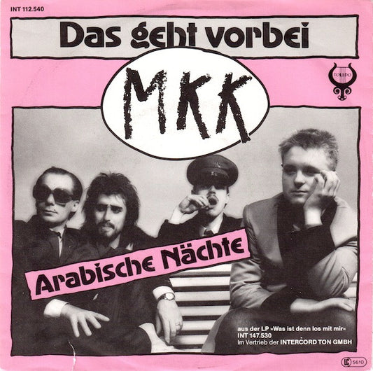 Mittlere Katastrophen Kapelle : Das Geht Vorbei / Arabische Nächte (7", Single)