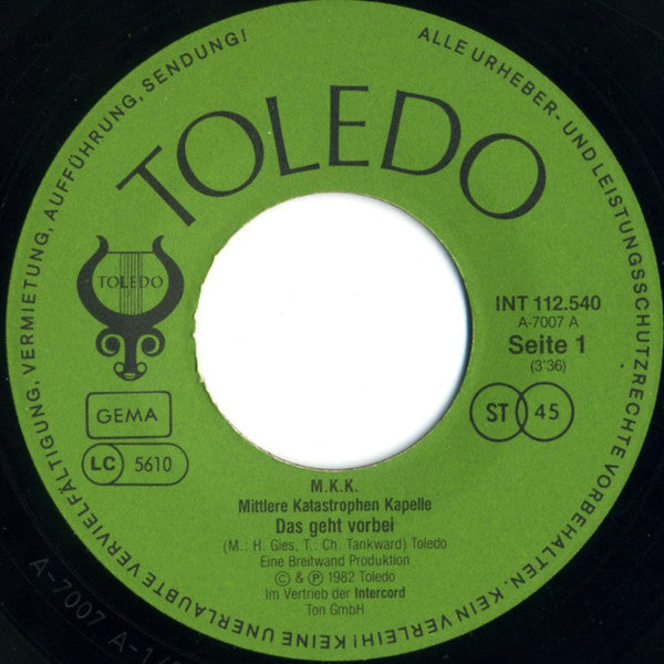 Mittlere Katastrophen Kapelle : Das Geht Vorbei / Arabische Nächte (7", Single)