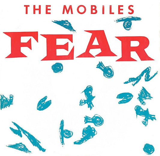 Mobiles : Fear (12")