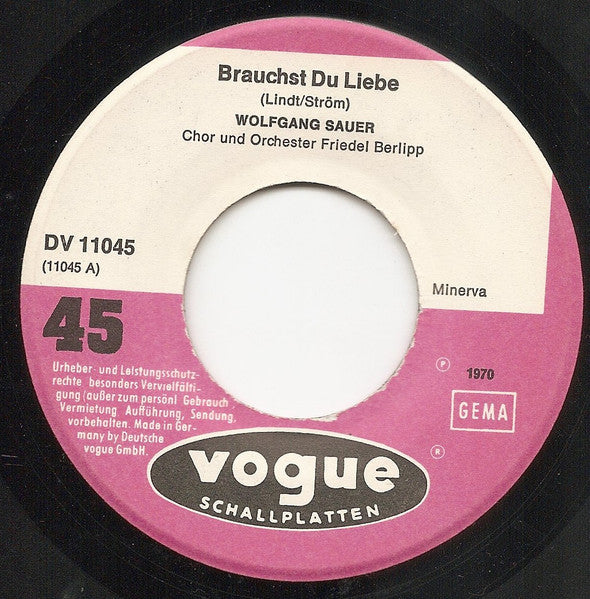 Wolfgang Sauer : Brauchst Du Liebe (7")