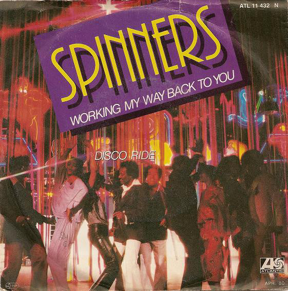 Spinners : Working My Way Back To You / Disco Ride (7", Single)