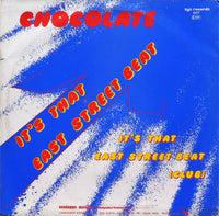 Chocolate* : It's That East Street Beat (12")